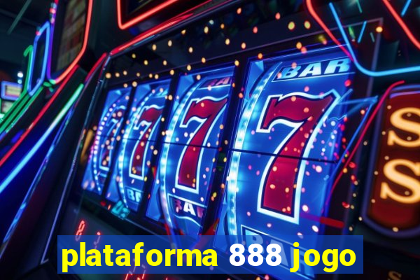 plataforma 888 jogo